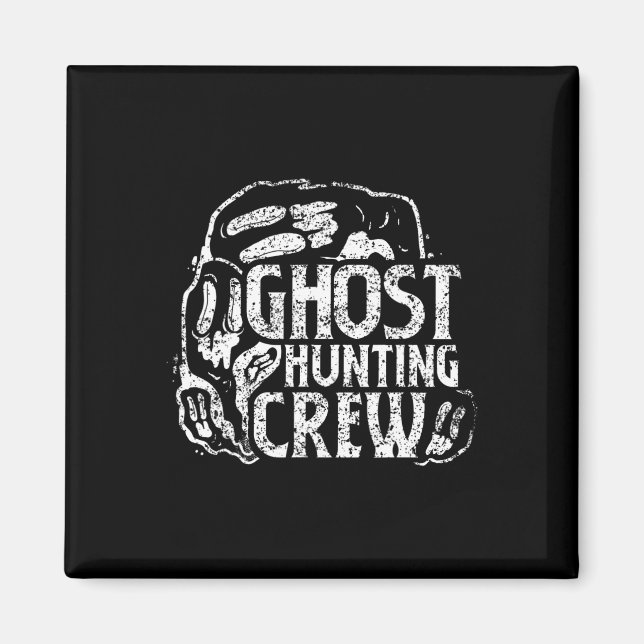 Ghost Hunting Crew Ghosts Hunt Hunter  Magnet (Front)