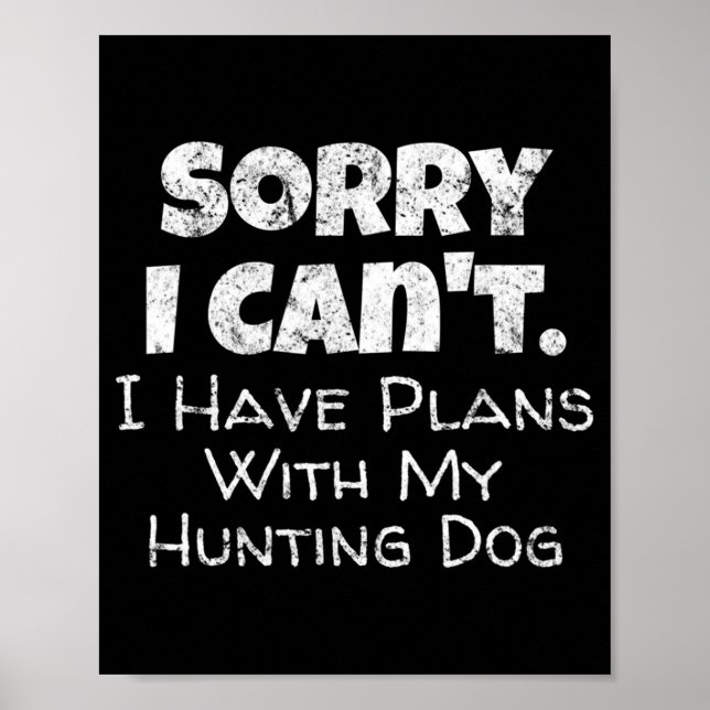 Ghost Hunting  Fun Haunted Places Quote Paranormal Poster (Front)