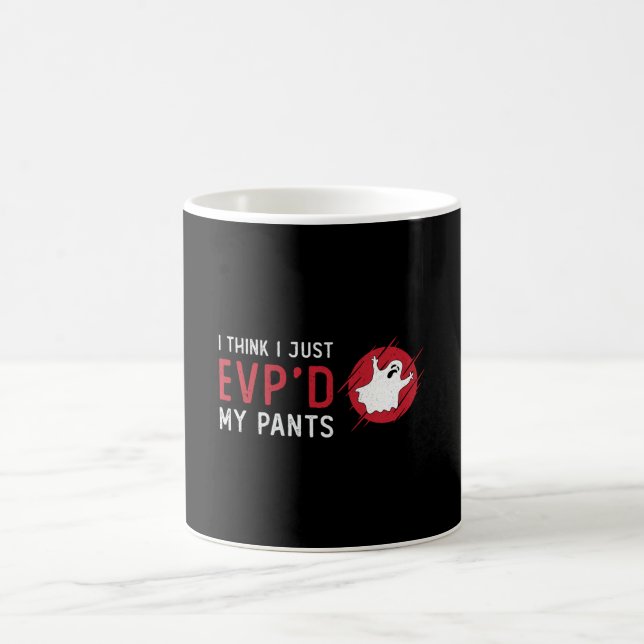 Ghost Hunting I Think I Just EVP Hunt Ghost Hunter Coffee Mug (Center)