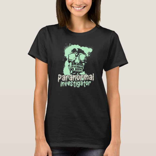 Ghost Hunting Paranormal Investigator  14 T-Shirt (Front)