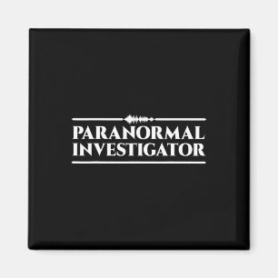 Ghost Hunting Paranormal Investigator Magnet