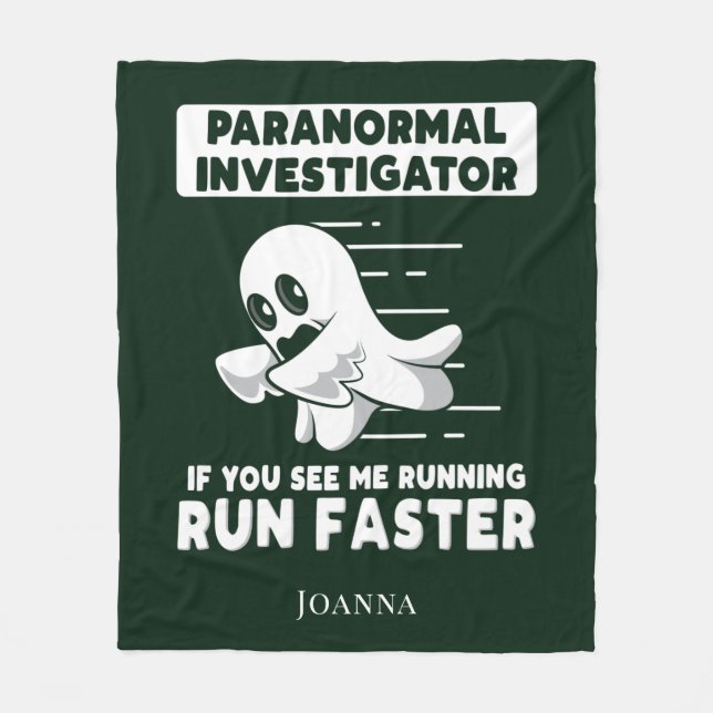 Ghost Hunting Paranormal Investigator Run Faster Fleece Blanket (Front)