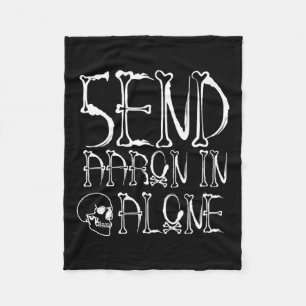 Ghost Hunting - Send Aaron In Alone - Halloween  Fleece Blanket