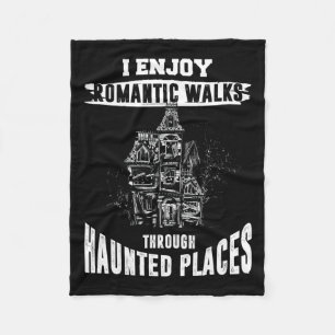 Ghost Hunting Shirt Funny Haunted Places Quote Par Fleece Blanket