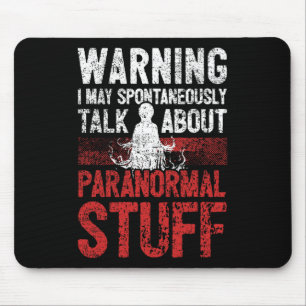 Ghost Hunting Warning Paranormal Investigator Mouse Pad