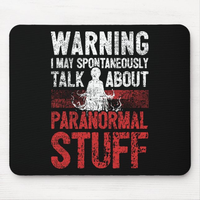 Ghost Hunting Warning Paranormal Investigator  Mouse Pad (Front)