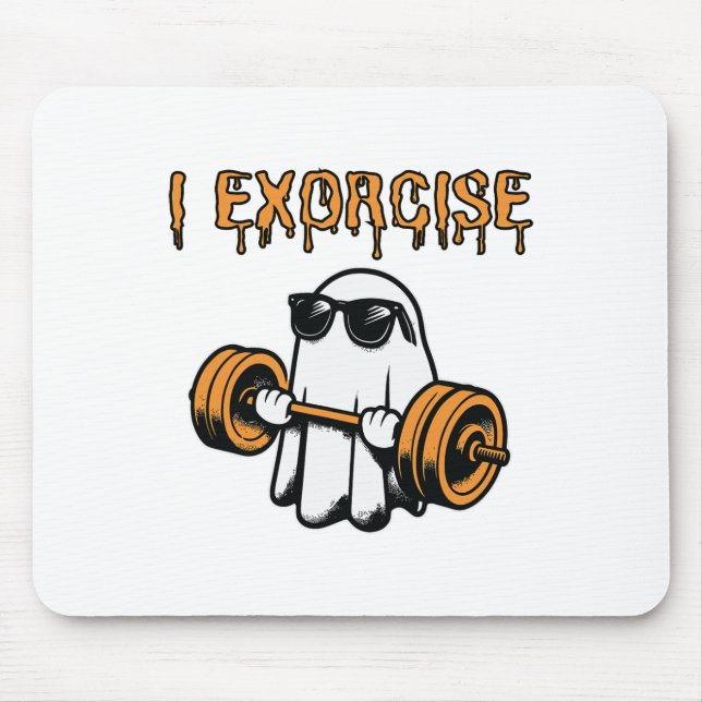 Ghost I Exorcise Funny Gym Exercise Workout Spooky Mouse Pad (Front)
