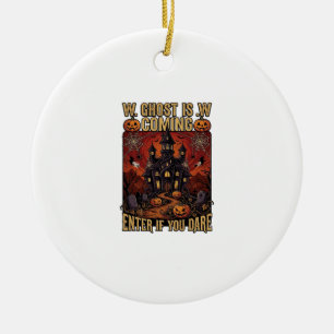 Ghost Is Coming Halloween Haunted House Pumpkins B Ceramic Ornament