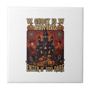 Ghost Is Coming Halloween Haunted House Pumpkins B Ceramic Tile