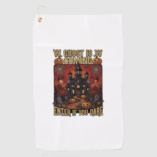 Ghost Is Coming Halloween Haunted House Pumpkins B Golf Towel