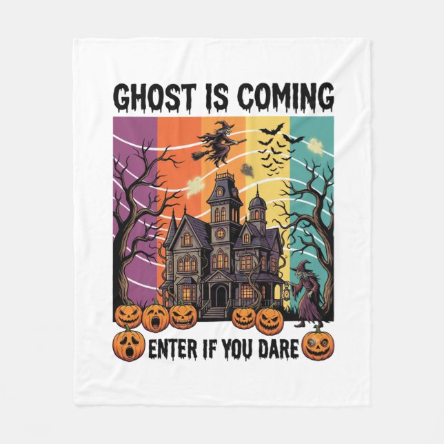 Ghost Is Coming Halloween Haunted House Witch Pump Fleece Blanket (Front)
