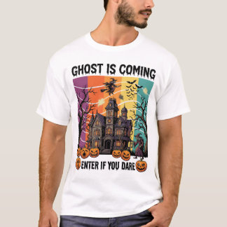 Ghost Is Coming Halloween Haunted House Witch Pump T-Shirt