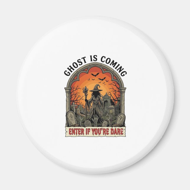 Ghost Is Coming Witch Graveyard Zombie Hands Hallo Magnet (Front)