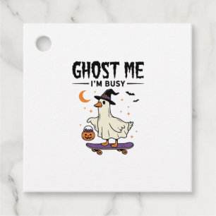 Ghost Me Im Busy Halloween Goose Skateboard Favour Tags