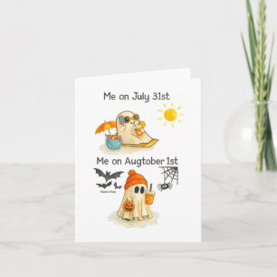 Ghost Me On July 31st Augtober 1st Halloween Fall Card