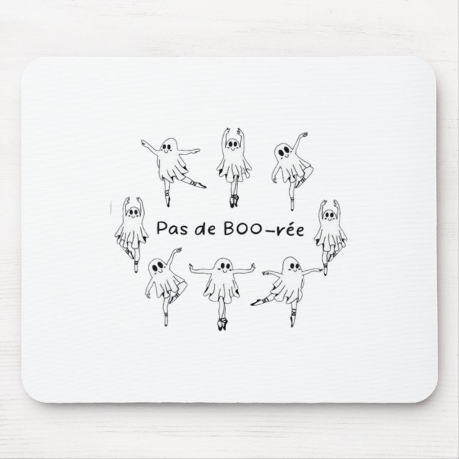 Ghost Pas De Boo-rée Ballet Dancer Spooky Hallowee Mouse Pad (Front)