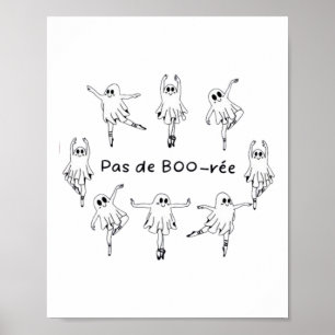 Ghost Pas De Boo-rée Ballet Dancer Spooky Hallowee Poster