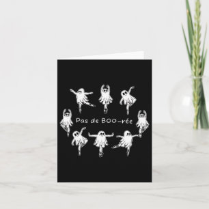Ghost Pas De Boo-rée Byllet Dancer Spooky Hallowee Card