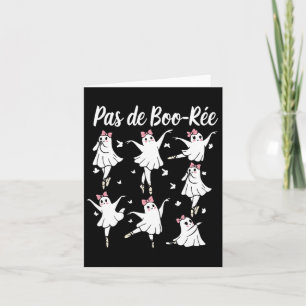 Ghost Pas De Boo-rée Llet Dancer Spooky Halloween  Card
