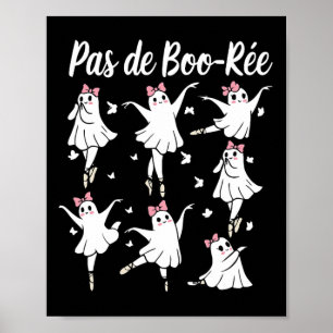 Ghost Pas De Boo-rée Llet Dancer Spooky Halloween  Poster