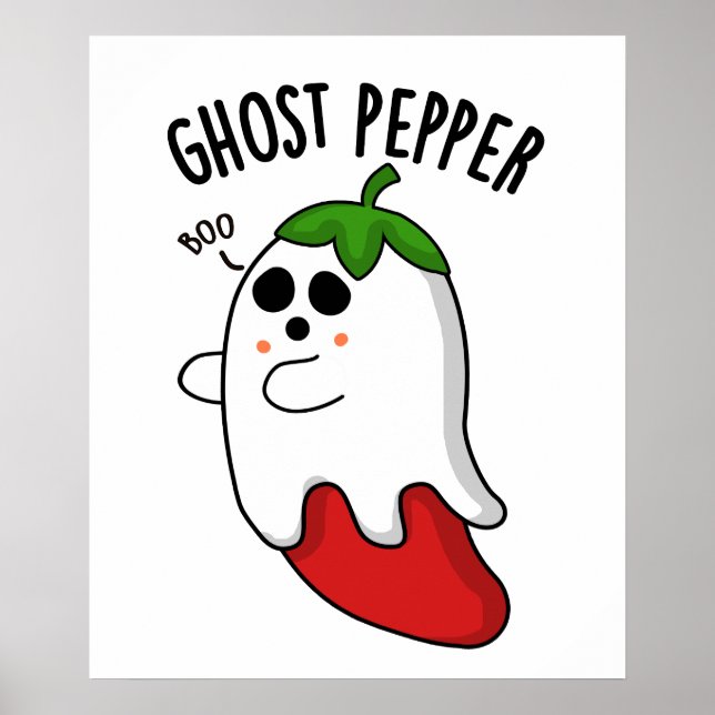 Ghost Pepper Funny Chilli Pun  Poster (Front)