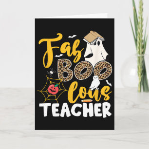 Ghost Teacher Fabulous Teaching School Halloween T Card