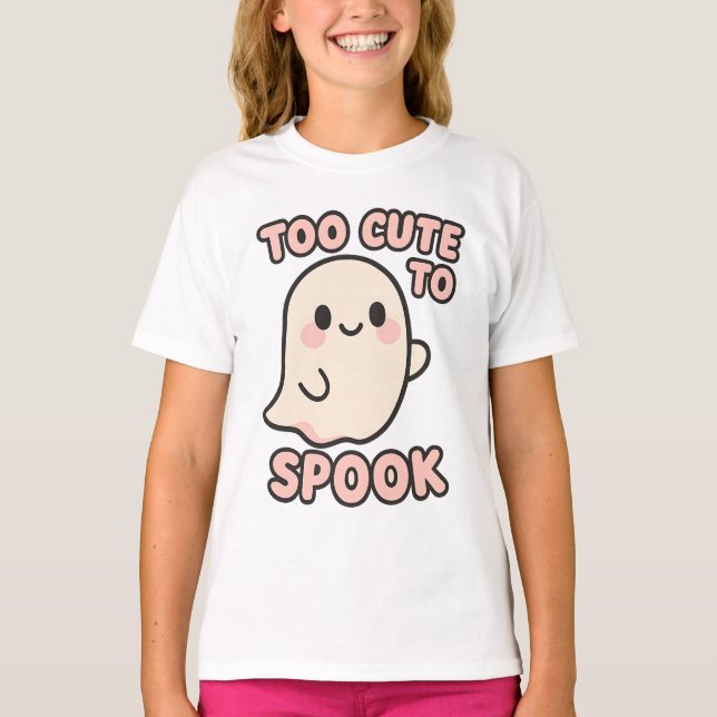 GHOST TOO CUTE TO SPOOK T-Shirt (Front)