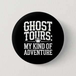 Ghost Tour Paranormal Investigation Spooky Adventu 6 Cm Round Badge