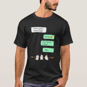 Ghosted Text Message  Halloween T-Shirt