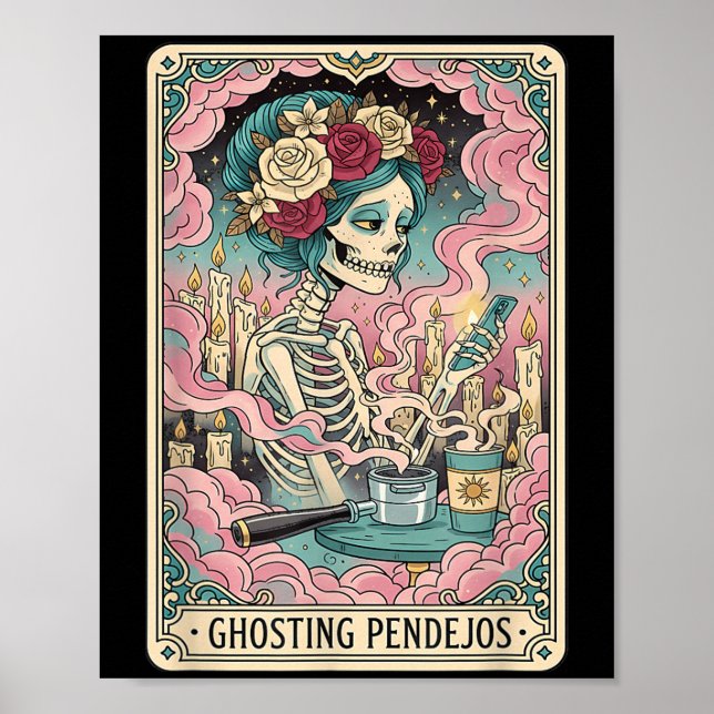 Ghosting Pendejos Funny Día De Los Muertos Tarot C Poster (Front)