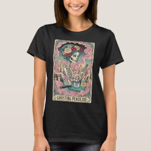 Ghosting Pendejos Funny Día De Los Muertos Tarot C T-Shirt