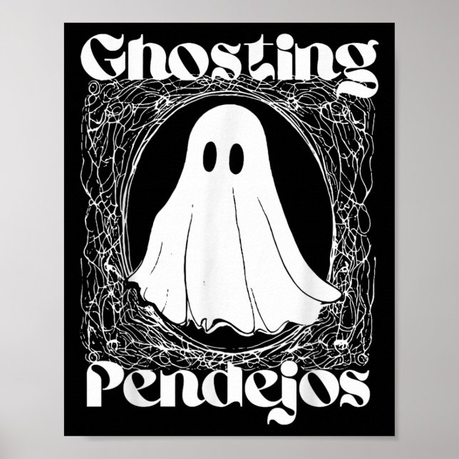 Ghosting Pendejos Funny Mexican Ghost Halloween Hi Poster (Front)