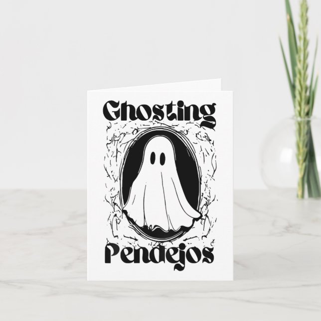 Ghosting Pendejos Funny Mexican Ghost Halloween (o Card (Front)