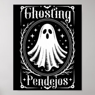 Ghosting Pendejos Funny Mexican Ghost Halloween (o Poster