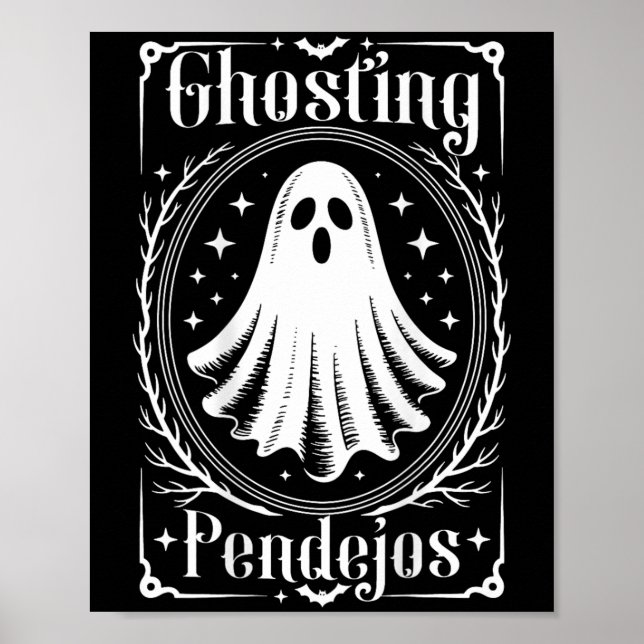 Ghosting Pendejos Funny Mexican Ghost Halloween (o Poster (Front)