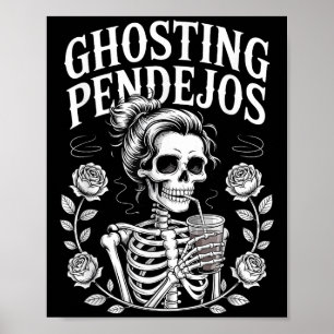 Ghosting Pendejos Halloween Funny Spooky Quote Poster