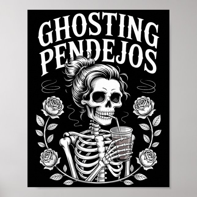 Ghosting Pendejos Halloween Funny Spooky Quote  Poster (Front)