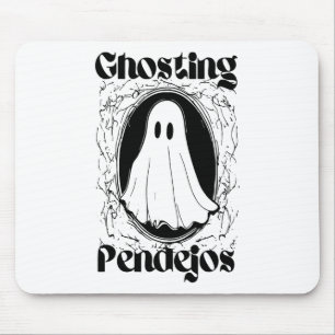 Ghosting Pendejos  Mouse Pad