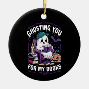 Ghosting You For My Books Ghost Reading Halloween Ceramic Ornament
