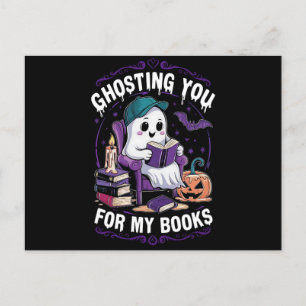Ghosting You For My Books Ghost Reading Halloween Postcard