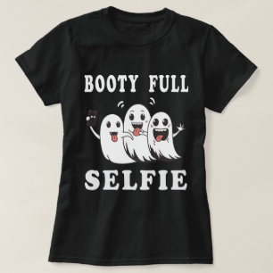 Ghostly Glam: Booty Full Selfie T-Shirt