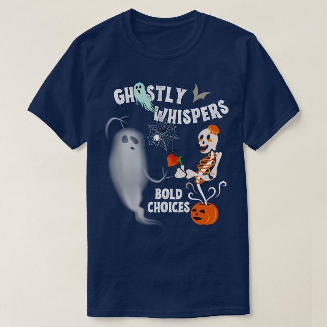 Ghostly Whispers Bold Choices Halloween Festival T-Shirt (Design Front)