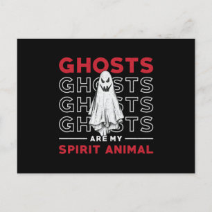 Ghosts Are My Spirit Animal Ghost Hunting Hunter Postcard