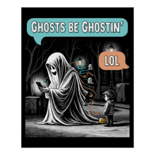 Ghosts Be Ghostin’ LOL Poster