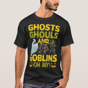 Ghosts Ghouls And Goblins Oh My Halloween T-Shirt