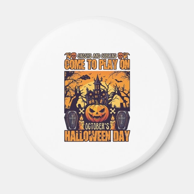 Ghosts Goblins Halloween Come Play October Haunted Magnet (Front)