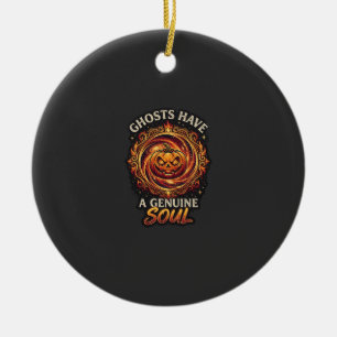 Ghosts Have Genuine Soul Haloween Pumpkin Fire Swi Ceramic Ornament