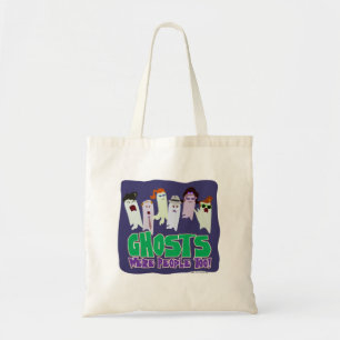 Ghosts were people too Halloween Cartoon Slogan Tote Bag