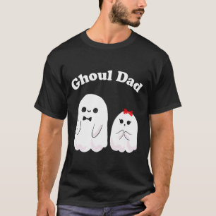 Ghoul Dad Funny Halloween Daddy Ghost T-Shirt