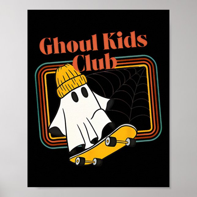 Ghoul Kids Club Skater Halloween Cool Ghost Skateb Poster (Front)